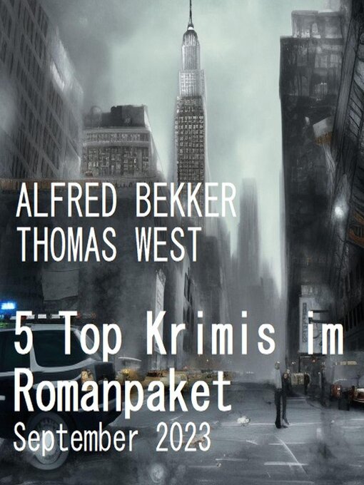 Title details for 5 Top Krimis im Romanpaket September 2023 by Alfred Bekker - Available